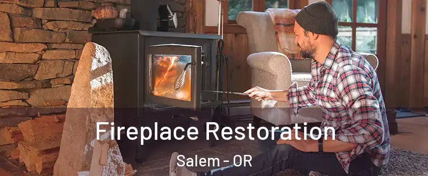  Fireplace Restoration Salem - OR